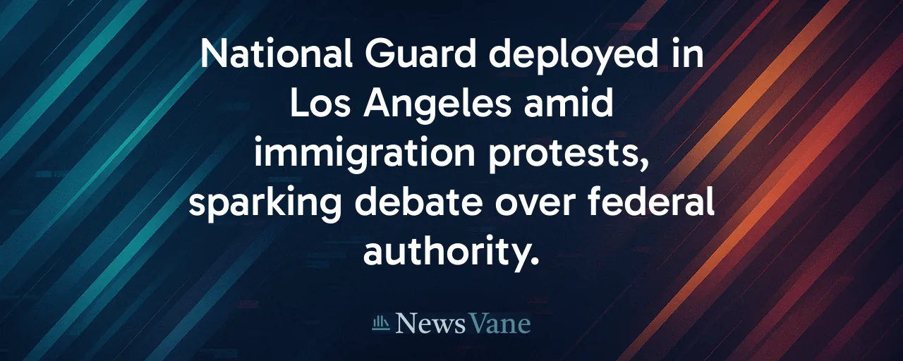 National Guard deployed in Los Angeles amid immigration protests, sparking debate over federal authority.