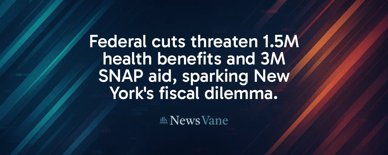 Federal cuts threaten 1.5M health benefits and 3M SNAP aid, sparking New York's fiscal dilemma.