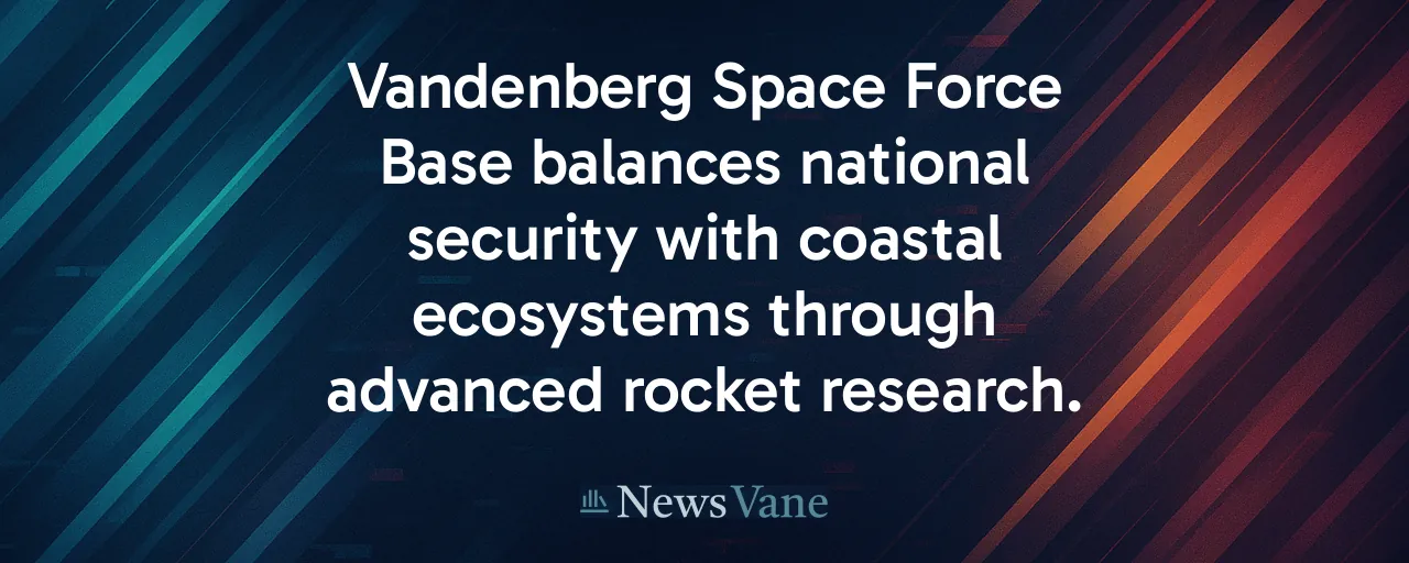 Vandenberg Space Force Base balances national security with coastal ecosystems through advanced rocket research.