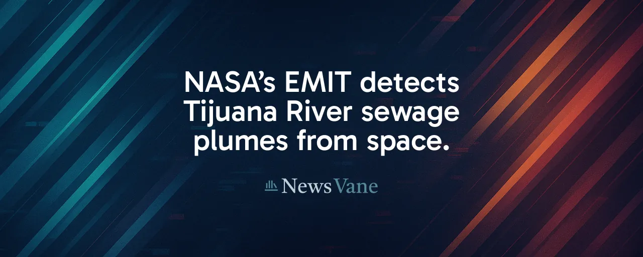 NASA’s EMIT detects Tijuana River sewage plumes from space.
