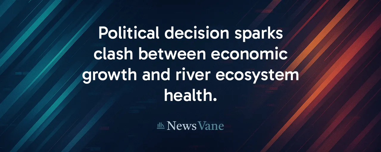 Political decision sparks clash between economic growth and river ecosystem health.