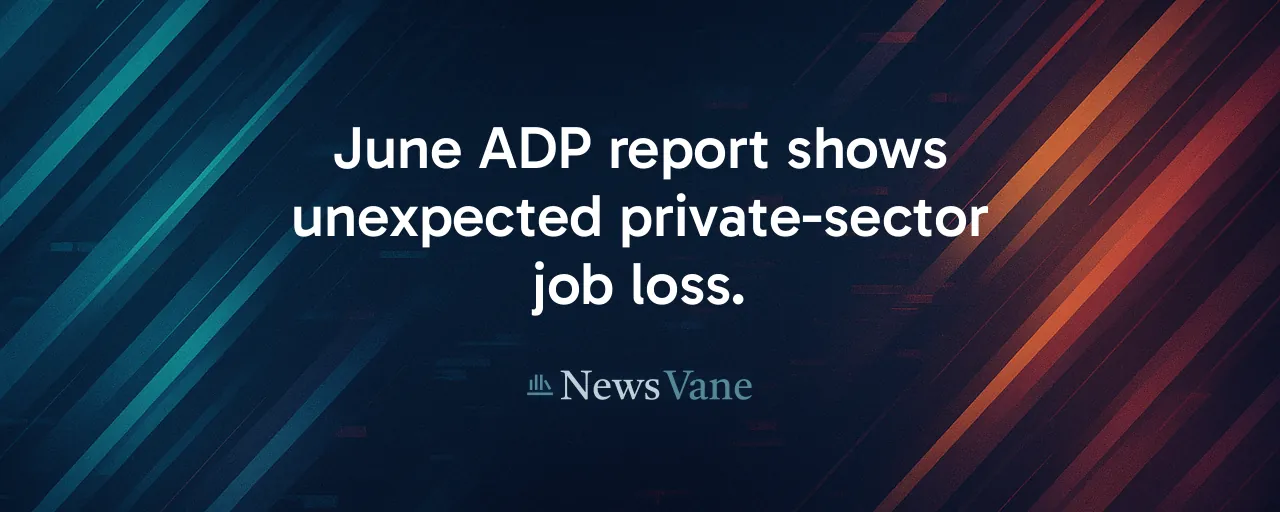 June ADP report shows unexpected private-sector job loss.